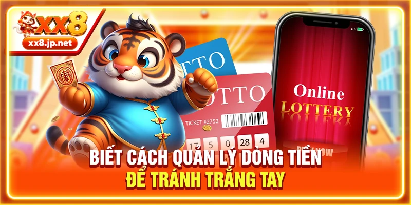 Biết cách quản lý dòng tiền để tránh trắng tay