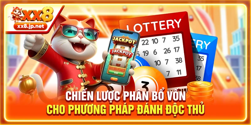 Chiến lược phân bổ vốn cho phương pháp đánh độc thủ