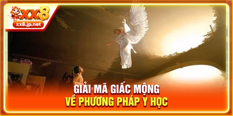 Giải mã giấc mộng về phương pháp y học