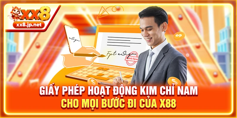 Giấy phép hoạt động kim chỉ nam cho mọi bước đi của X88