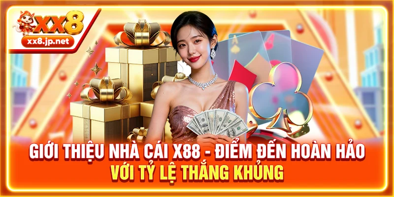 Giới thiệu nhà cái X88 - Điểm đến hoàn hảo với tỷ lệ thắng khủng