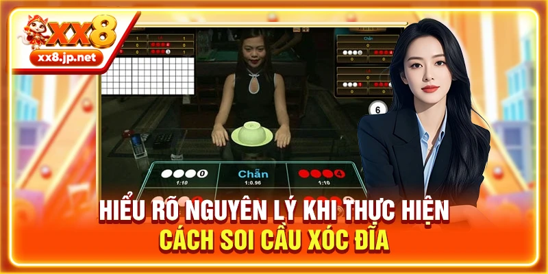 Hiểu rõ nguyên lý khi thực hiện cách soi cầu xóc đĩa