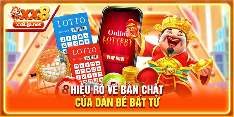 Hiểu rõ về bản chất của dàn đề bất tử