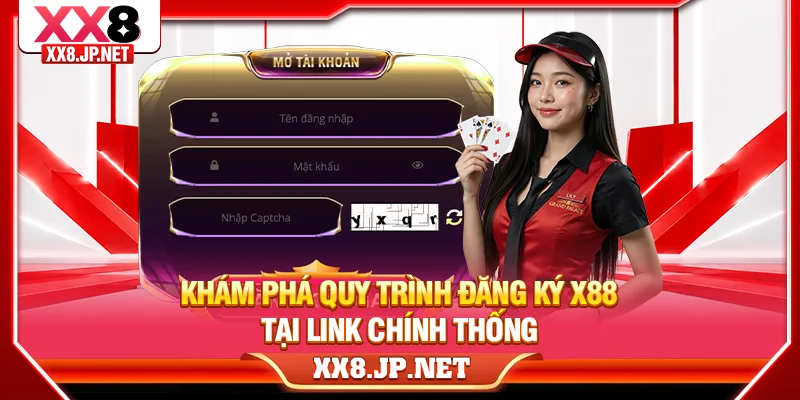 Khám phá quy trình đăng ký X88 tại link chính thống