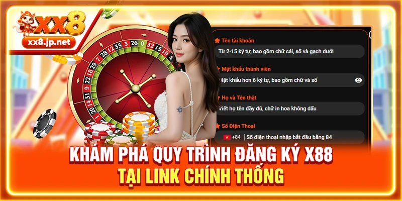 Khám phá quy trình đăng ký X88 tại link chính thống