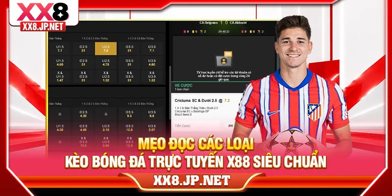 Mẹo Đọc Các Loại Kèo Bóng Đá Trực Tuyến X88 Siêu Chuẩn