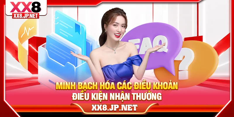 Minh bạch hóa các điều khoản điều kiện nhận thưởng