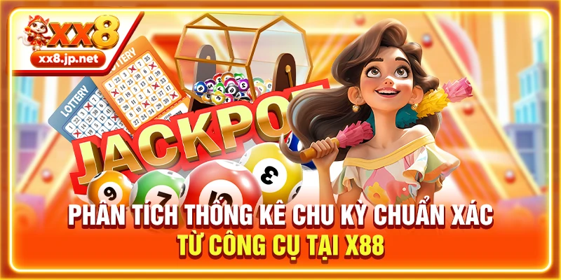 Phân tích thống kê chu kỳ chuẩn xác từ công cụ tại X88