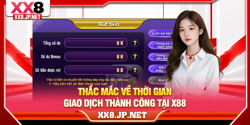 Thắc mắc về thời gian giao dịch thành công tại X88