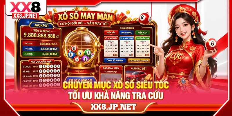 Chuyên mục xổ số siêu tốc tối ưu khả năng tra cứu