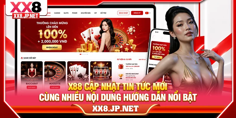 X88 cập nhật tin tức mới cùng nhiều nội dung hướng dẫn nổi bật